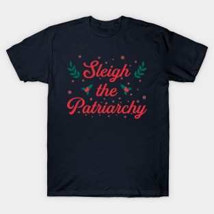 Sleigh The Patriarchy T-Shirt